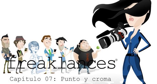 Freeklances Capítulo 7: Punto y Croma