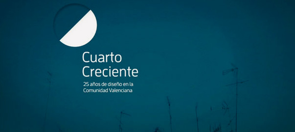 Cuarto creciente, la evolución del diseño en Valencia