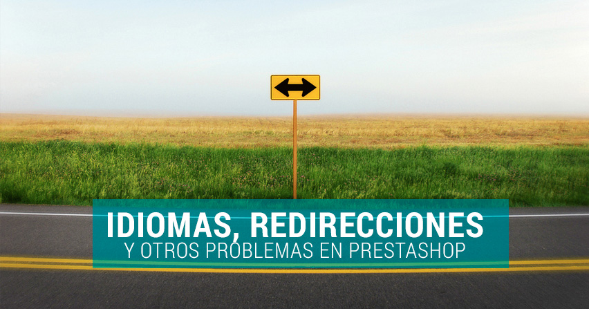 Idiomas, redirecciones y otros problemas SEO con Prestashop