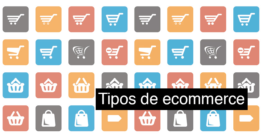 Tipos de tiendas de comercio electrónico