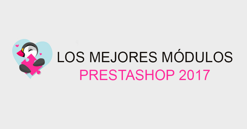 ¿Cuáles son los mejores módulos de Prestashop del 2017?